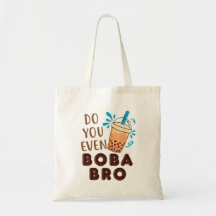 Haben Sie sogar Boba Bro Funny Bubble Tee? Tragetasche
