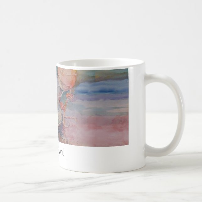 Haben Sie Spaß! Kaffeetasse (Rechts)