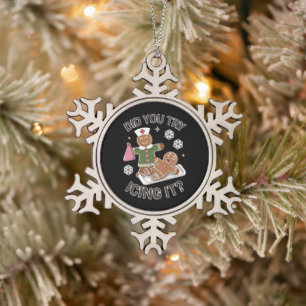 Haben Sie versucht, es Schule Krankenschwester Wei Schneeflocken Zinn-Ornament