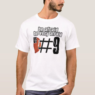 Haben Sie vor Nr. 9 Angst T-Shirt
