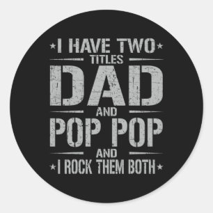 Haben zwei Titel Vater und Pop Pop Funny Vatertag Runder Aufkleber