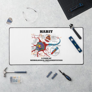 Habit eine Form neurologischer Implementation Neur Schreibtischunterlage