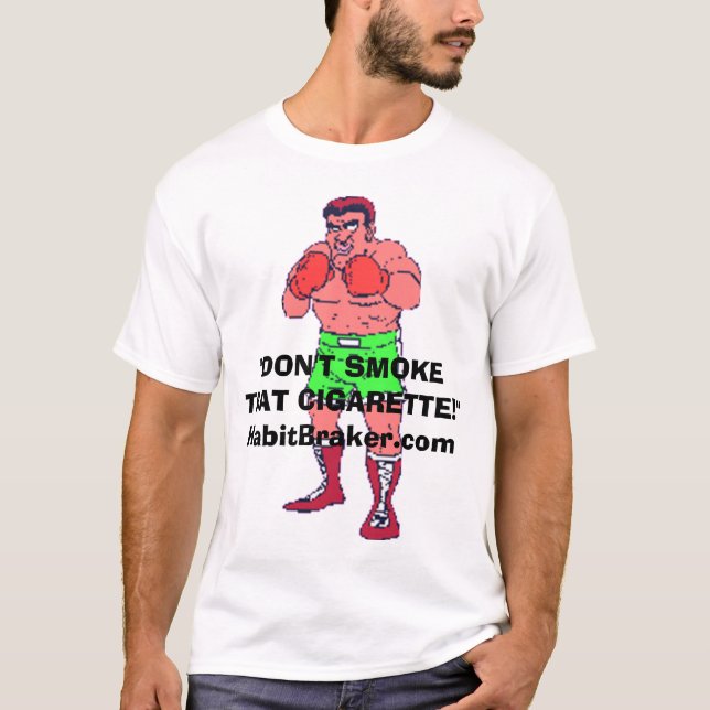 HABITBRAKER.COM WETTBEWERB, "RAUCHEN NICHT DIESES T-Shirt (Vorderseite)