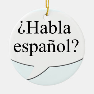 ¿Habla español? Sprichst du Spanisch? Keramik Ornament