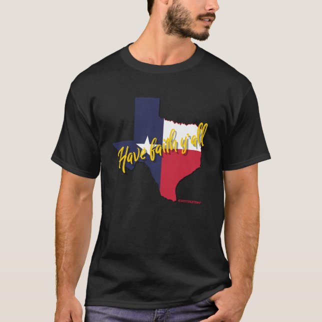 Habt Vertrauen Yu2019all Texas Christliche Glaube  T-Shirt (Vorderseite)