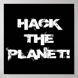 Hack the Planet Poster