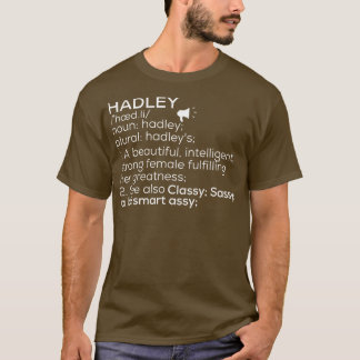 Hadley Name Hadley Definition Hadley Weibenname H T-Shirt