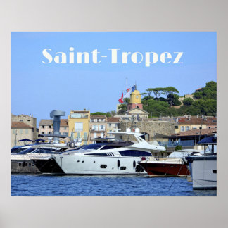 Hafen von Saint-Tropez, Côte d'Azur Poster