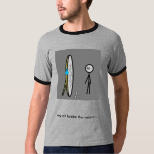 haften Sie defekten Spiegel, mein zit brach… - T-Shirt