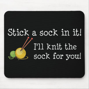 Haften Sie eine Socke in ihr! Mousepad