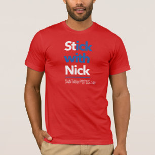 "Haften Sie mit Nick-" amerikanisches T-Shirt