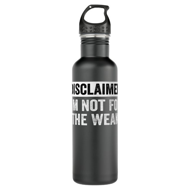Haftungsausschluss Ich bin nicht für den schwachen Edelstahlflasche (Vorderseite)