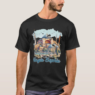 Hagia Sophia Reise Hagia Sophia Istanbul T-Shirt