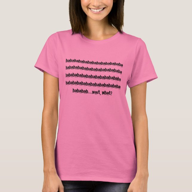 hahaha... T-Shirt (Vorderseite)