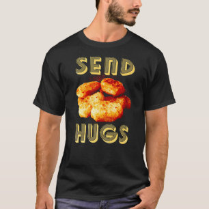 Hähnchen-Nuggets Fast Food Hähnchen-Nuggets umarme T-Shirt