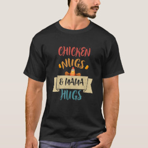 Hähnchen-Nuggets & Mama-Umar-mungen, Nuggets und K T-Shirt