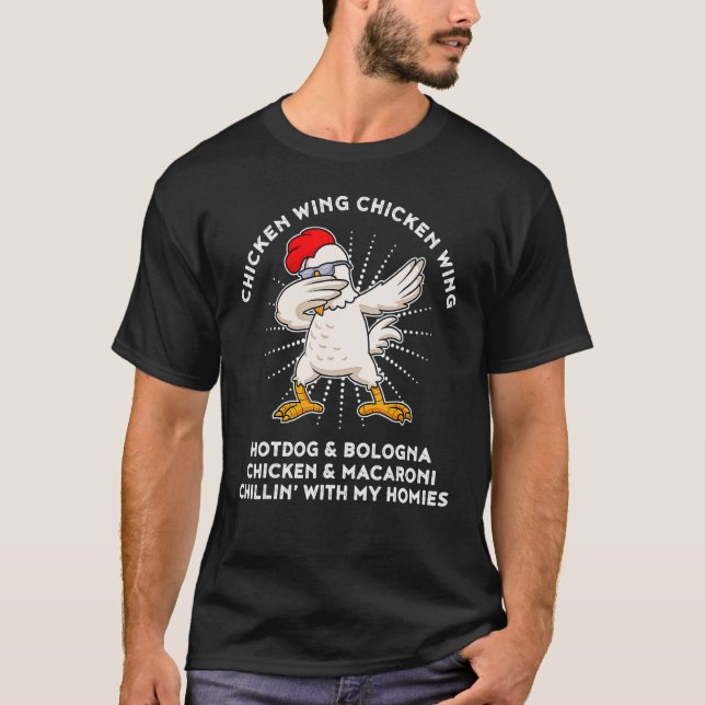 Hähnchen Wing Chicken Wing Song Lyric Hot Dog Bolo T-Shirt (Vorderseite)