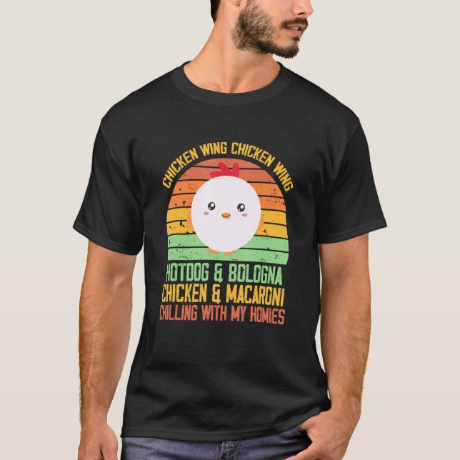 Hähnchen Wing Chicken Wing Song Lyric Hot Dog Bolo T-Shirt (Vorderseite)