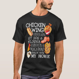 Hähnchen Wing Chicken Wing Song Lyric Hotdog Bolog T-Shirt