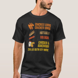 Hähnchenflügel Hotdog Bologna Hähnchen Makkaroni E T-Shirt