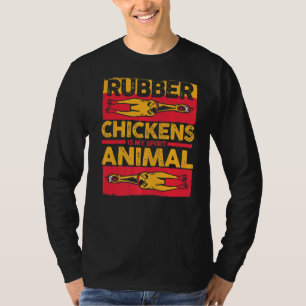 Hähnchenleder Spielzeug Rubber Hühnchen ist mein G T-Shirt