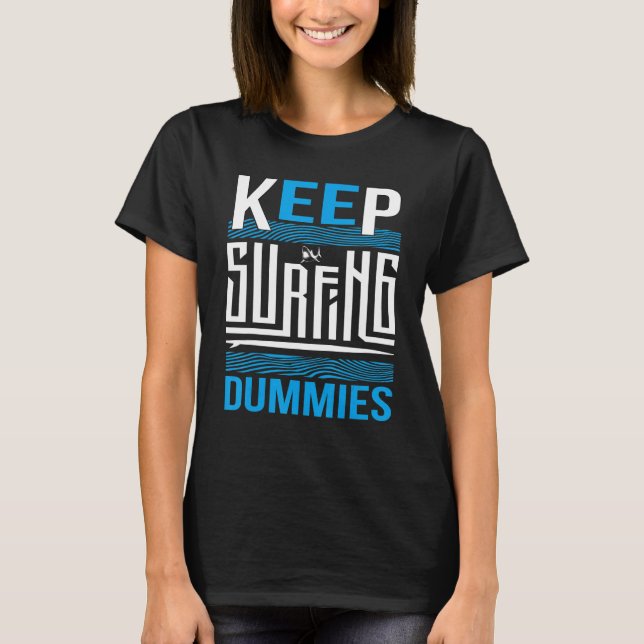 Hai Behalte Surfdumies T-Shirt (Vorderseite)