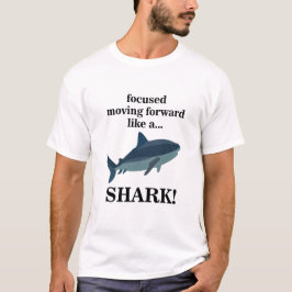 Hai fokussiert sich wie ein Hai nach vorn bewegen T-Shirt