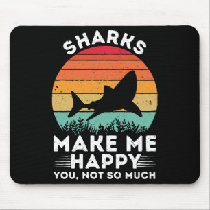 Haie machen mich glücklich, dich nicht so sehr mousepad