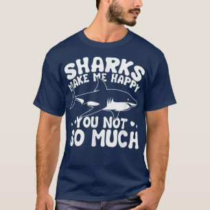 Haie machen mich glücklich, Meeresbiologie-Haifisc T-Shirt