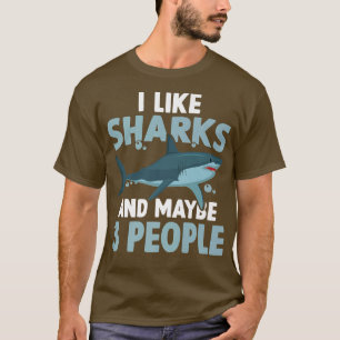 Haifisch lange ich mag Haie und vielleicht 3 Leute T-Shirt