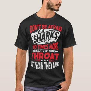 Haifisch Sei nicht vor Tauchen im Freediving Sea T-Shirt