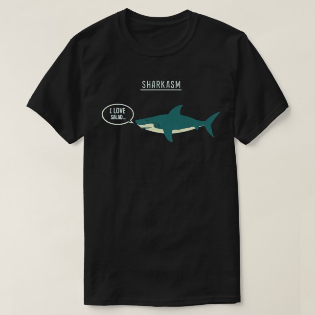 Haihai I Liebe Salad Sarkasm Witz T-Shirt (Design vorne)
