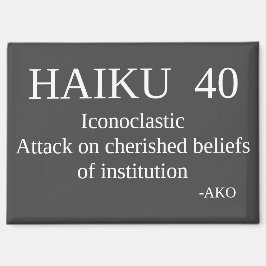 HAIKU 40 MAGNET