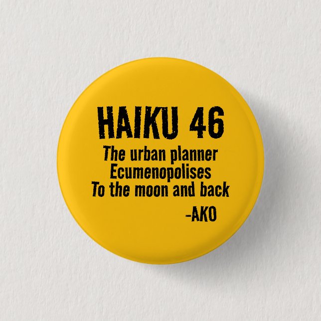 HAIKU 46 BUTTON (Vorderseite)