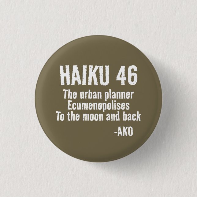 HAIKU 46 BUTTON (Vorderseite)
