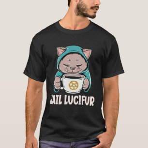 Hail Lucifer Niedlich Okkult Satanisch Hail Satan T-Shirt