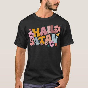 Hail Satan Sarcastic Death Metal farbenfroh Trendy T-Shirt