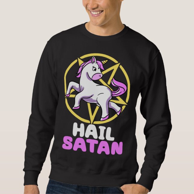 Hail Satan Unicorn Satan Demon Devil Gothic Hell P Sweatshirt (Vorderseite)