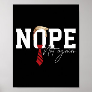 Hair Funny Trump Shirt Politischer Humor Nope Nich Poster