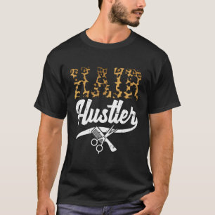 Hair Hustler Leopard Friseur Haar Stylist Babr T-Shirt