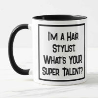 Hair Stylist Super Talent. Zwei Tone-Kaffee-Tasse