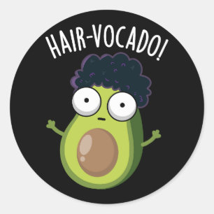 Hair-vocado Lustige Avocado Wortspiele Dunkler Hin Runder Aufkleber
