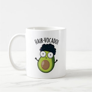 Hair-vocado Lustige Avocado Wortspiele Kaffeetasse