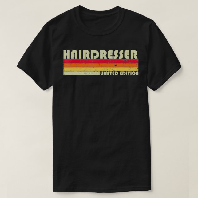 HAIRDRESSER Funny Job Title Professionals Geburtst T-Shirt (Design vorne)