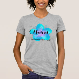 HaiSai ist die Okinawan Art und Weise zu sagen, Hi T-Shirt