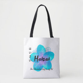 HaiSai ist die Okinawan Art und Weise zu sagen, Hi Tasche