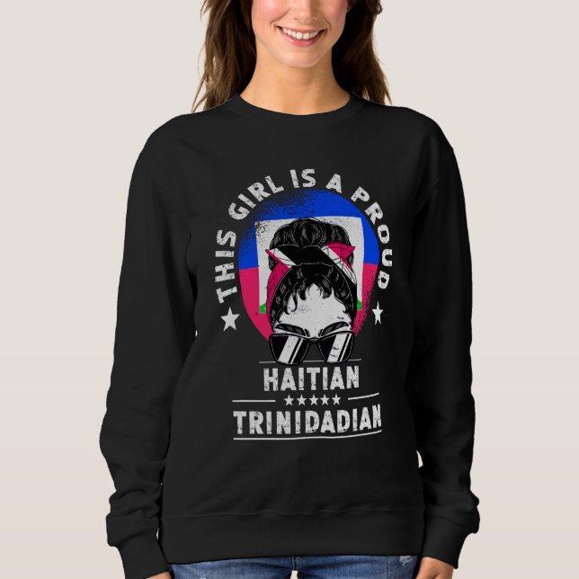 Haiti Flag Trinidad&Tobago Grown Women Girl Pride Sweatshirt (Vorderseite)