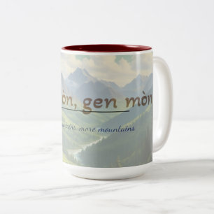 Haitianisches Sprichwort Mug – Dèyè Mòn Gen Mòn Zweifarbige Tasse