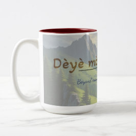 Haitianisches Sprichwort Mug – Dèyè Mòn Gen Mòn Zweifarbige Tasse