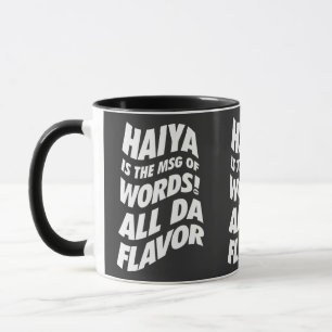 Haiya ist der MSG - Onkel Roger T - Shirt Tasse